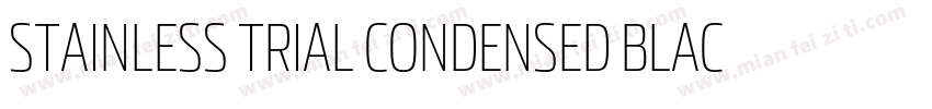 STAINLESS TRIAL CONDENSED BLAC字体转换